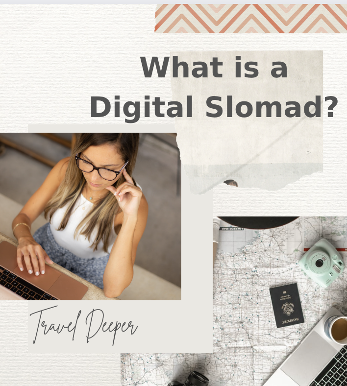 What is a Digital Slomad?